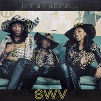 SWV - It's All About U (12'')