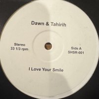 Dawn And Tahirih / Eldissa - I Love Your Smile / Stayin' Alive (12'') (キレイ!!)