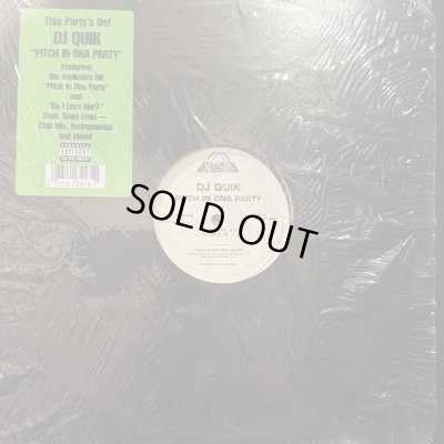 画像1: DJ Quik - Pitch In Ona Party (12'')