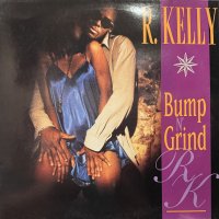 R. Kelly – Bump N' Grind (Jerv Remix) (12'') (キレイ!!)