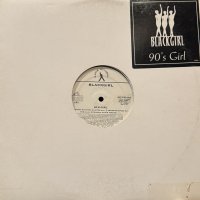 Blackgirl  - 90's Girl (Original Album Version) (12'')