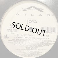 Joya - Gettin' Off On You (12'')