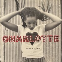 Charlotte - Sugar Tree (b/w Frame Me) (12'')