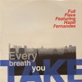Full Flava feat. Hazel Fernandes -Every Breath You Take (12'') (キレイ!!)