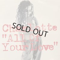 Charlotte - All Of Your Love (12'')