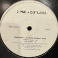 2Pac + Outlawz - Baby Don't Cry (Keep Ya Head Up II) (12'') (キレイ!!)