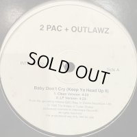 2Pac + Outlawz - Baby Don't Cry (Keep Ya Head Up II) (12'') (キレイ!!)