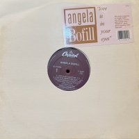 Angela Bofill - Love Is In Your Eyes / I Just Wanna Stop (12'') (キレイ!!)