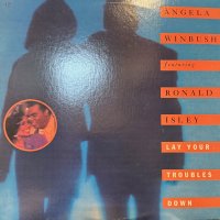 Angela Winbush feat. Ronald Isley - Lay Your Troubles Down (12'') (キレイ!!)