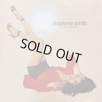 Charlene Smith ‎- Feel The Goodtimes (12'')