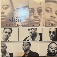 Shai - I Don't Wanna Be Alone (12'') (キレイ!!)