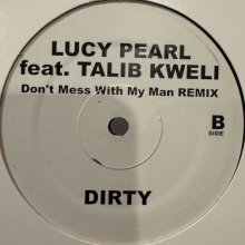 他の写真1: Lucy Pearl feat. Talib Kweli - Don't Mess With My Man (Remix) (12'') (キレイ!!)