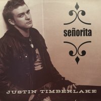 Justin Timberlake - Señorita (Senorita) (12'') (キレイ!!)