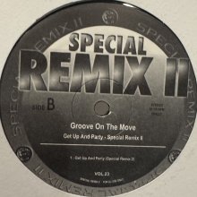 他の写真1: Groove On The Move - Get Up And Party (Special Remix II Vol.23) (12'')