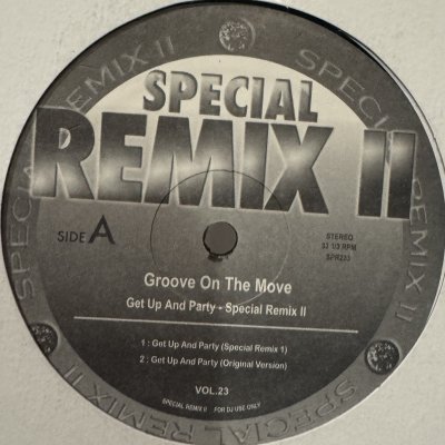 画像1: Groove On The Move - Get Up And Party (Special Remix II Vol.23) (12'')