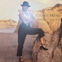 (⭕️セール品⭕️)Chante Moore - Who Do I Turn To (12'') (キレイ!!)