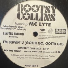他の写真1: Bootsy Collins feat. MC Lyte - I'm Leavin' You (Gotta Go, Gotta Go) / Do The Freak (Classic Freak Mix) (12'') (キレイ!!)