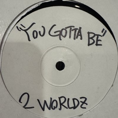 画像1: 2 Worldz - You Gotta Be (12'')