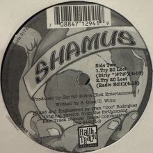 他の写真1: Shamus - Big Willie Style / Try 2C Loot (12'')