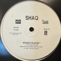 Shaquille O'Neal feat. DJ Quik, Peter Gunz - Strait Playin' (12'') (キレイ!!)