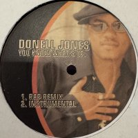 Donell Jones - You Know What's Up (Rap Remix) (12'')