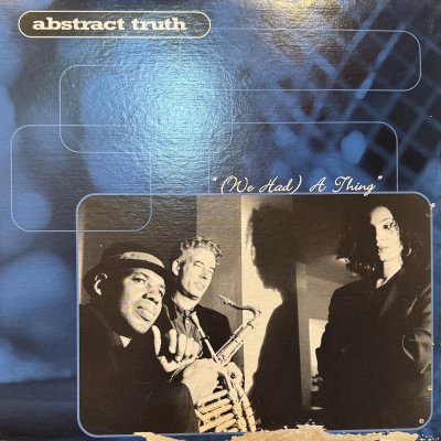 画像1: Abstract Truth - (We Had) A Thing (12'')
