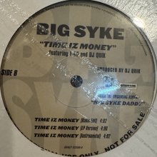 他の写真1: Big Syke feat. DJ Quik & E-40 - Time Iz Money (12'')