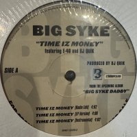 Big Syke feat. DJ Quik & E-40 - Time Iz Money (12'')