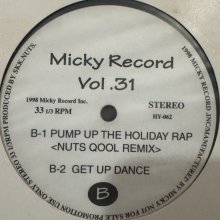 他の写真1: V.A. - Micky Record Vol.31 (inc. Marrs & MC Miker G - Pump Up The Holiday Rap Nuts Qool Remix !!) (12'')
