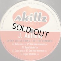 J. Anthony - Every Little Thing I Do (Radio Remix) (12'')