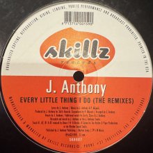他の写真1: J. Anthony - Every Little Thing I Do (Radio Remix) (12'')