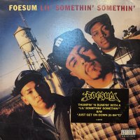 Foesum - Lil Somethin' Somethin' / Just Get on Down (G-Shit) (12'') (レアなジャケ付きUS盤！！)