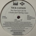 (⭕️セール品⭕️)Nick Cannon - Your Pops Don't Like Me (I Really Don't Like This Dude) (12'')
