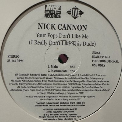 画像1: Nick Cannon - Your Pops Don't Like Me (I Really Don't Like This Dude) (12'')