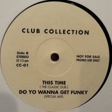 他の写真1: C&C Music Factory feat. Greg Nice - Do You Wanna Get Funky (Special Mix) (b/w Chante Moore - This Time Classic Song Version) (12'')