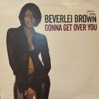 Beverlei Brown - Gonna Get Over You (12'')