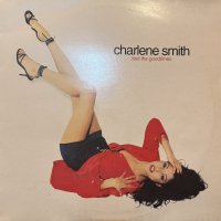 Charlene Smith ‎- Feel The Goodtimes (12'')