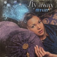 Mylin - Fly Away (12'') (キレイ!!)