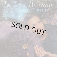 Mylin - Fly Away (12'') (キレイ!!)