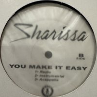 Sharissa - You Make It Easy (12'') (キレイ!!)
