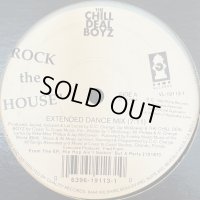 The Chill Deal Boyz - Rock The House (12'') (キレイ!!)