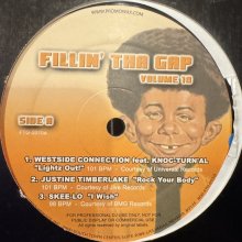 他の写真1: Various - Fillin' Tha Gap Volume 10 (inc. Justin Timberlake - Rock Your Body, Skee-Lo - I Wish, Busta Rhymes - I Know What You Want, Smilez &amp; Southstar - Tell Me) (12'')