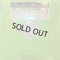 Teedra Moses - Be Your Girl (b/w Still Got Love) (12'') (キレイ!!)