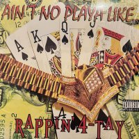 Rappin' 4-Tay - Ain't No Playa Like... (12'')
