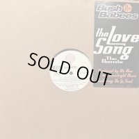 Bush Babees feat. Mos Def - The Love Song (12'')