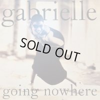 Gabrielle - Going Nowhere (12'')