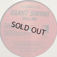 Giant Swing feat. Robbie Danzie - Woo Me (12'')
