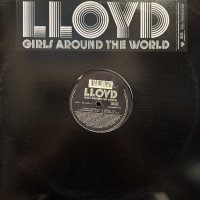 Lloyd - Girls Around The World (12'')