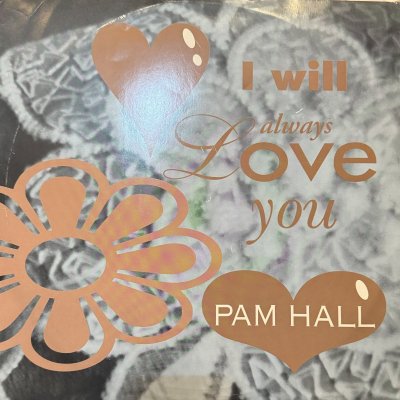画像1: Pam Hall - I Will Always Love You (12'')
