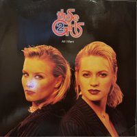 Those 2 Girls - All I Want (12'')